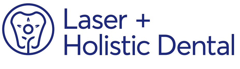 Laser + Holistic Dental 